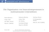 30.Juni 2006Prof. Dr. K.Koschatzky: Das deutsche Innovationssystem im internationalen Vergleich. 1 Die Organisation von Innovationsprozessen in multinationalen.