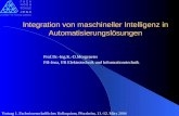 Integration von maschineller Intelligenz in Automatisierungslösungen Prof.Dr.-Ing.K.-D.Morgeneier FH-Jena, FB Elektrotechnik und Informationstechnik Vortrag.