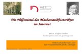 Niedersächsische Staats- und Universitätsbibliothek (SUB) Göttingen Fachsektion Geschichte 2002 Die Hilfsmittel des Mathematikhistorikers im Internet Hans.