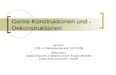 Genre-Konstruktionen und - Dekonstruktionen Seminar: Film im Deutschunterricht (SS 2008) Referenten: Sophie Braunert, Katharina Krane, Brigitte Münster,
