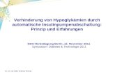 Verhinderung von Hypoglykämien durch automatische Insulinpumpenabschaltung: Prinzip und Erfahrungen Dr. rer. nat. habil. Andreas Thomas DDG-Herbsttagung.