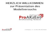 1.Fachtagung – 17. + 18. März 2004, BbS Münden HERZLICH WILLKOMMEN zur Präsentation des Modellversuchs.