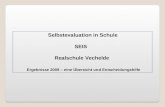 Selbstevaluation in Schule SEIS Realschule Vechelde Ergebnisse 2009 – eine Übersicht und Entscheidungshilfe 1.