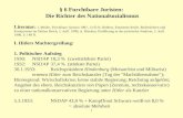 1 § 6 Furchtbare Juristen: Die Richter des Nationalsozialismus Literatur: I. Müller, Furchtbare Juristen 1987, 13 ff; B. Rüthers, Entartetes Recht. Rechtslehren.
