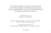 1 Titelblatt Ermittlung, Bewertung und Messung von Kenngrößen zur Bestimmung der Leistungsfähigkeit eines Mobilfunknetzes in Bezug auf Voice over IP Diplomarbeit.
