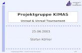 1/38 UNIVERSITY OF PADERBORN Projektgruppe KIMAS – Unreal & Unreal Tournament Projektgruppe KIMAS Unreal & Unreal Tournament 25.06.2003 Stefan Köhler.