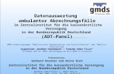 Zentralinstitut für die kassenärztliche Versorgung 49. GMDS-Jahrestagung, 26.-30.9.2004, Innsbruck Folie 1 Datenauswertung ambulanter Abrechnungsfälle.