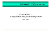 Modula 2-Sprache Proseminar : Vergleichen Programmiersprache zhao,ning.