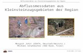 19.05.2011, FH Trier Abflussmessdaten aus Kleinsteinzugsgebieten der RegionUDATA Margret Johst (UDATA, Neustadt/Weinstr.) Michael Schuhmacher (SGD Nord,
