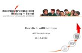 Herzlich willkommen AG Vernetzung 10.12.2012. Tagesordnung TOP 1: Begrüßung TOP 2: Genehmigung des Protokolls/Anträge zur Tagesordnung TOP 3: Vorstellung.