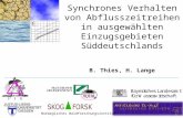 Synchrones Verhalten von Abflusszeitreihen in ausgewählten Einzugsgebieten Süddeutschlands B. Thies, H. Lange Norwegisches Waldforschungsinstitut.