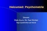 Heicumed: Psychometrie Dozent: Dipl.- Psych. Dr. Paul Richter .