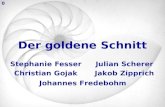 Der goldene Schnitt Stephanie Fesser Christian Gojak Julian Scherer Jakob Zipprich Johannes Fredebohm 0.