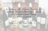 A Study of Three Types of Group Psychotherapy with Hospitalized Male Inebriates Earl J. Ends, M. A. und Curtis W. Page, Ph. D. Personenzentrierte Beratung.