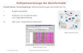 1. Vorlesung SS 2011 Software-Werkzeuge der Bioinformatik1 Softwarewerkzeuge der Bioinformatik Inhalt dieser Veranstaltung: Softwarewerkzeuge kennenlernen.