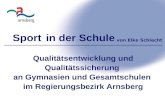 Sport in der Schule Qualitätsentwicklung und Qualitätssicherung an Gymnasien und Gesamtschulen im Regierungsbezirk Arnsberg von Elke Schlecht.