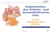 Org.ASG 2011 Organisation des Arbeits- und Gesundheitsschutze s in der Evangelischen Kirche in Deutschland.