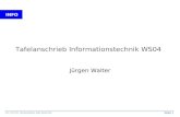 INFO Seite 1 Prof. J. WALTER Informationstechnik Stand: Oktober 2004 Tafelanschrieb Informationstechnik WS04 Jürgen Walter.