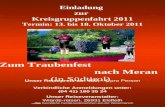 Einladung zur Kreisgruppenfahrt 2011 Termin: 13. bis 18. Oktober 2011 Zum Traubenfest nach Meran (in Südtirol) Unser Reisepreis ab: 460,-- pro Person Verbindliche.