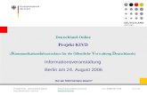 Projekt KIVD – Deutschland Online Robert.Kamrau@bmi.bund.de Tel.: 01888 681 4259  24.08.2006 Deutschland-Online.
