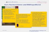 Kurs: Recherchieren: Kataloge 1/16 Dr. Barbara Hoffmann LiteraturKompetenz 08.02.2008 Kurs Recherchieren und Bibliografieren Der Kurs ist zur allgemeinen.