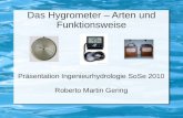 Das Hygrometer – Arten und Funktionsweise Präsentation Ingenieurhydrologie SoSe 2010 Roberto Martin Gering.