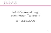 1 Info-Veranstaltung zum neuen Tarifrecht am 3.12.2009.