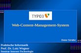 Web-Content-Management-System Dieter Schäfer Praktische Informatik Prof. Dr. Lutz Wegner Seminar Internet-Technologie.