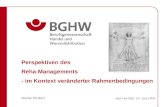 Marita Klinkert Perspektiven des Reha-Managements - im Kontext veränderter Rahmenbedingungen Bad Hersfeld, 16. Juni 2009