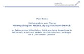 Institut für Wirtschaftsforschung Halle Peter Franz Stellungnahme zum Thema Metropolregion Halle/Leipzig-Sachsendreieck im Rahmen einer öffentlichen Anhörung.