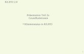 KLIFD 2.0 1 Klientenstatus in KLIFD Präsentation Teil 2a Grundfunktionen.