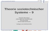 1 Thomas Herrmann 28.6.2001 Theorie soziotechnischer Systeme informatik & gesellschaft BeispieleFragenEbenen Theorie soziotechnischer Systeme – 9 Thomas.