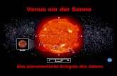 Venus vor der Sonne Das astronomische Ereignis des Jahres.