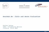 Seite 1 Anschub.de: Ziele und deren Evaluation Günther Gediga IwFB / Universität Münster Lüneburg, 30.04.2009.