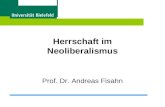 Herrschaft im Neoliberalismus Prof. Dr. Andreas Fisahn.