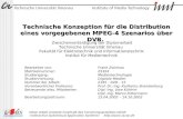 Technische Konzeption für die Distribution eines vorgegebenen MPEG-4 Szenarios über DVB. Zwischenverteidigung der Diplomarbeit Technische Universität Ilmenau
