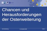 Dr. Manfred Gößl Folie 1EU-Erweiterung Chancen und Herausforderungen der Osterweiterung.