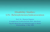 Disability Studies: UN- Behindertenrechtskonvention Prof. Dr. Theresia Degener Evangelische Fachhochschule RWL (Bochum) Tag der Menschen mit Behinderungen.