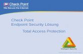 ©2005 Check Point Software Technologies Ltd. Proprietary & Confidential Check Point Endpoint Security Lösung Total Access Protection.