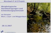 Www.WUPPERVERBAND.de Morphologische Randbedingungen und Entwicklungspotenziale am Beispiel Mors-, Leyer- und Müggenbach Morsbach F & E Projekt 28.11.2007.