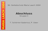 MARIA LAACH 2004 36. Herbstschule Maria Laach 2004 Abschluss Gruppe C T. Schörner-Sadenius, P. Uwer.