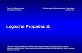 Logische Propädeutik Einführung in die Methoden der Psychologie Tutorium 1.4 Prof. Dr. Wilhelm Kempf Universität Konstanz Literatur: Kempf, Wilhelm (im.