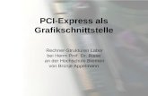 PCI-Express als Grafikschnittstelle Rechner-Strukturen Labor bei Herrn Prof. Dr. Risse an der Hochschule Bremen von Brünje Appelmann.