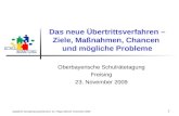 Staatliche Schulberatung München, Dr. Helga Ulbricht, November 2009 1 Das neue Übertrittsverfahren – Ziele, Maßnahmen, Chancen und mögliche Probleme Oberbayerische