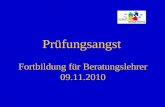 Prüfungsangst Fortbildung für Beratungslehrer 09.11.2010.