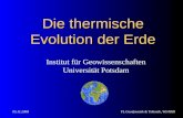 VL Geodynamik & Tektonik, WS 080905.11.2008 Die thermische Evolution der Erde Institut für Geowissenschaften Universität Potsdam.
