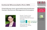 Entwicklung eines generationenorientierten Human Resources Management-Konzeptes Master-Thesis an der Hochschule Koblenz, Standort RheinAhrCampus Remagen.