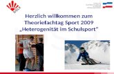 IQSH Herzlich willkommen zum Theoriefachtag Sport 2009 Heterogenität im Schulsport.