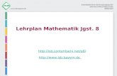 Lehrplan Mathematik Jgst. 8 http://isb.contentserv.net/g8/ http://www.isb.bayern.de.