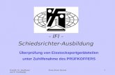 Erstellt: W. Stiglbauer und P. Weißhaupt Fotos Franz Stenzel1 - IFI - Schiedsrichter-Ausbildung Überprüfung von Eisstocksportgeräteteilen unter Zuhilfenahme.